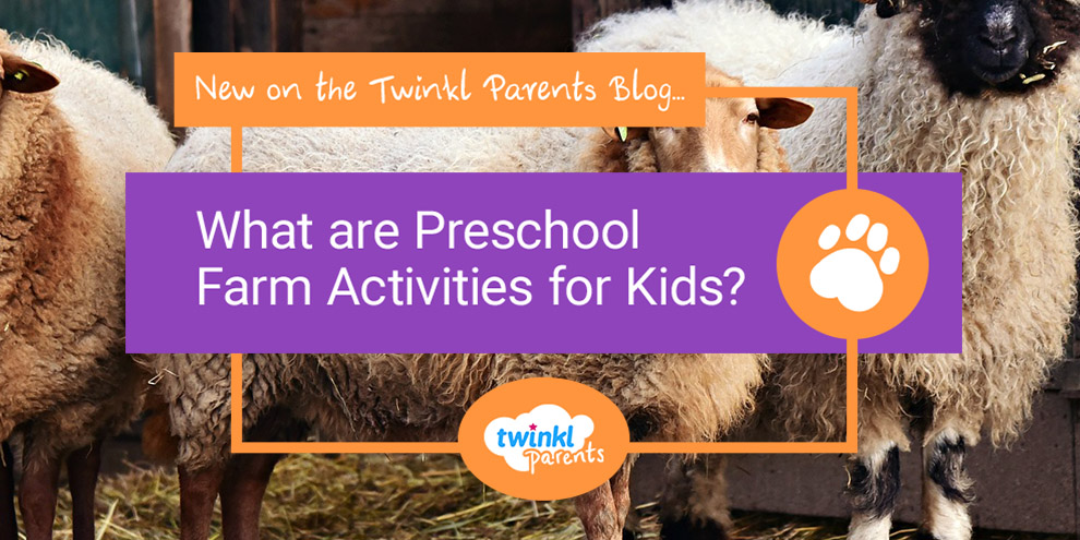 What are Preschool Farm Activities for Kids? - Twinkl